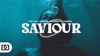 R3YAN, Moosa Saleem & F3DEN - Saviour Resimi