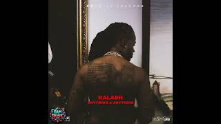 Kalash - Anything a Anything