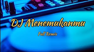 Lirik DJ MENEMUKANMU | Remix Slow Bass | Viral 2021