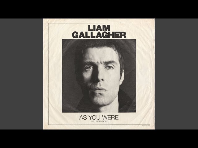 Liam Gallagher - You Better Run