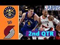 Denver Nuggets vs. Trail Porland Blazers Full Highlights 2nd Quarter Game 5 | NBA Playoffs 2021