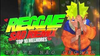 🖤TOP 10 REGGAE SAD🖤SONGS ALONE (TENTE NAO CHORAR 🖤)