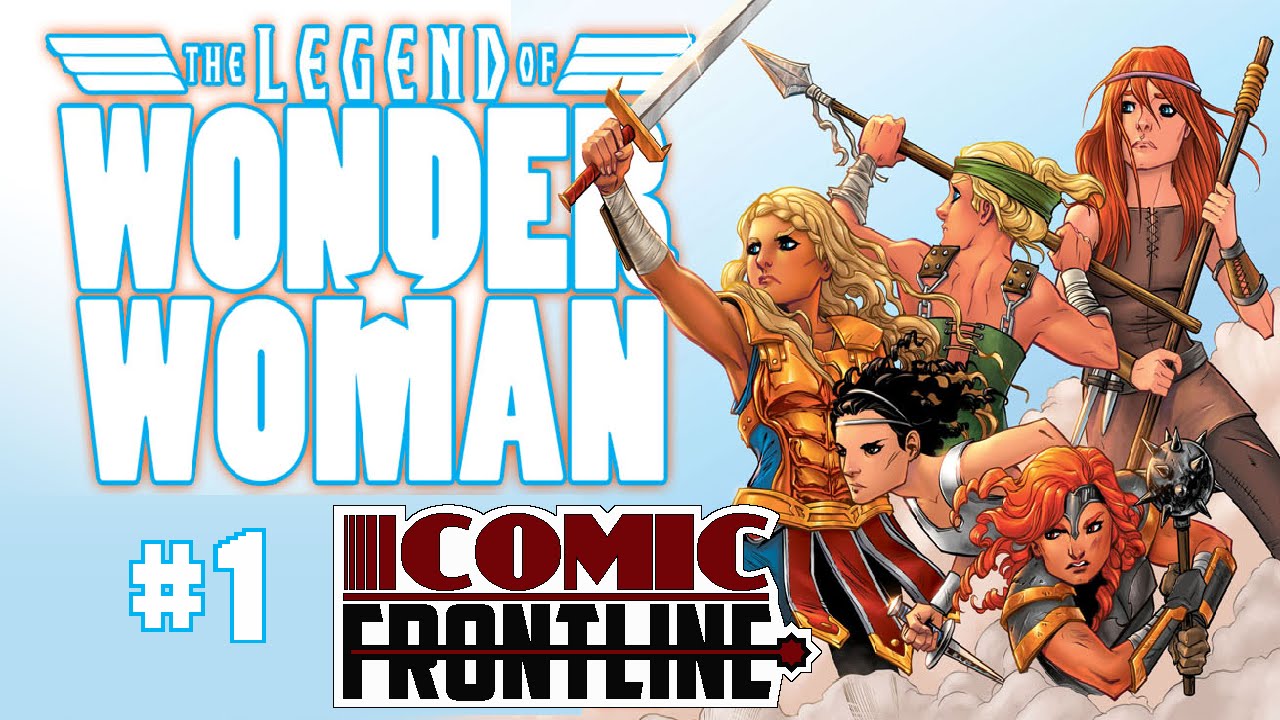 Legend Of Wonder Woman #1 The Legend Begins - YouTube