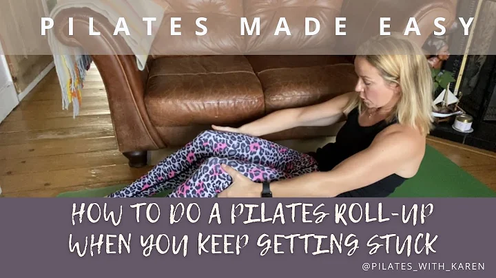 HOW TO DO A PILATES ROLL-UP WHEN YOU KEEP GETTING STUCK