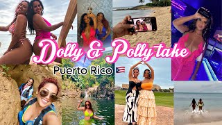 DOLLY &amp; POLLY TAKE PUERTO RICO | SAN JUAN, PUERTO RICO