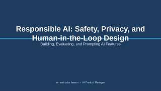 apm m3 l04 responsible ai safety privacy and human in the l