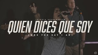 Video voorbeeld van "Quien Dices Que Soy (Who You Say I Am)"