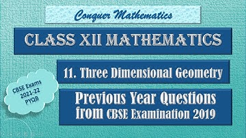 Previous Year Questions on Three Dimensional Geometry from CBSE 2019 Exams __Class 12 Mathematics