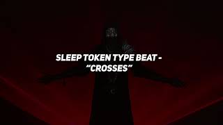 (FREE) Sleep Token Type Beat - "Crosses"