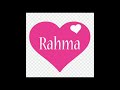 اسم رحمة حسب الطلب يلي بدو اسمو يكتب بالتعليقات