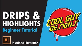 Drips and Highlights - Adobe Illustrator Tutorial