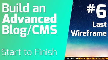 Final Wireframe - Building an Advanced Blog/CMS (Episode 6)