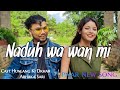 Naduh wa wan mi official trailer music pnar song release soon