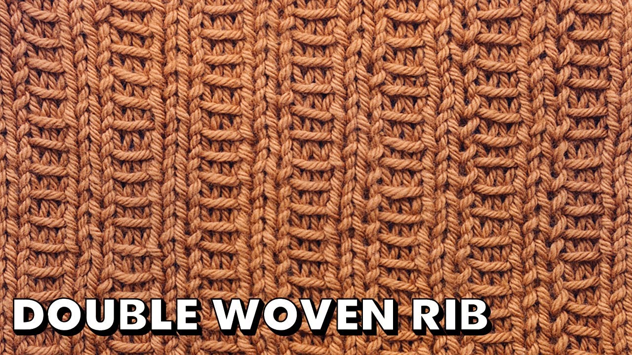 DOUBLE WOVEN RIB STITCH for Beginners (Best Beginner Knit Stitches) 