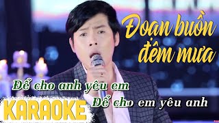 Video thumbnail of "KARAOKE Đoạn Buồn Đêm Mưa - Tone Nam | Beat Chuẩn"