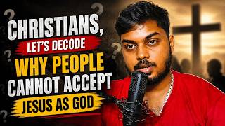 Christians let's decode ,why some people can't accept Jesus as God 🤔✨