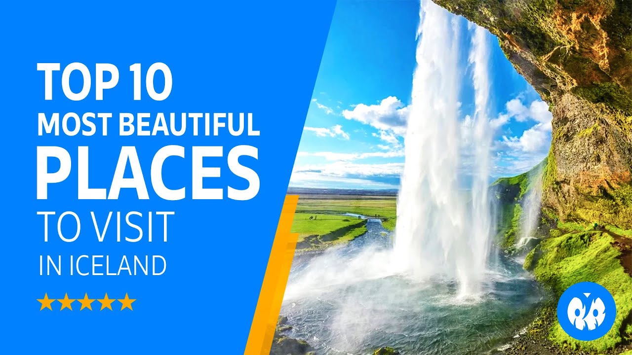 Top 10 best places to visit in Iceland 2022