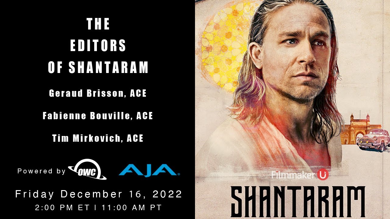 Meet the Editors of "Shantaram" on Filmmaker U!