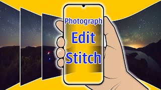 Photograph, Edit & Stitch a Milky Way Panorama all with a Smartphone [Tutorial] screenshot 4