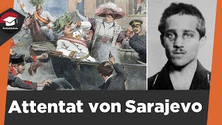 Attentat von Sarajevo einfach erklärt - Ursache, Verlauf, Folgen - Attentat Sarajevo Zusammenfassung