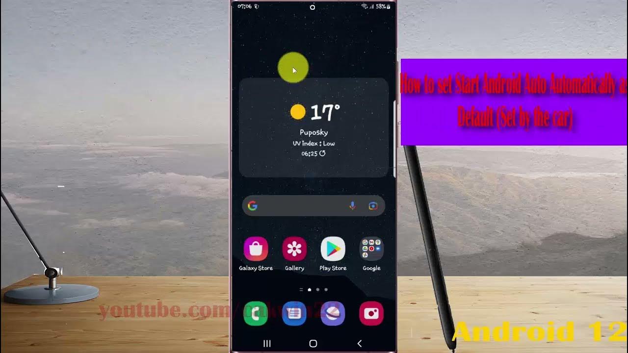 Samsung Galaxy S22 Ultra How to set Start Android Auto Automatically