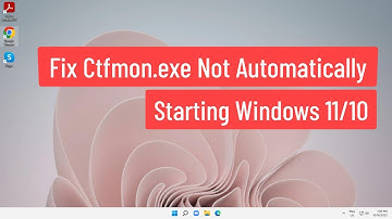 Fix Ctfmon.exe Not Automatically Starting Windows 11/10
