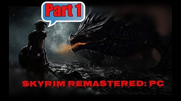 SKYRIM SPECIAL EDITION Gameplay Walkthrough Part 1 - INTRO (SKYRIM Remastered PC)