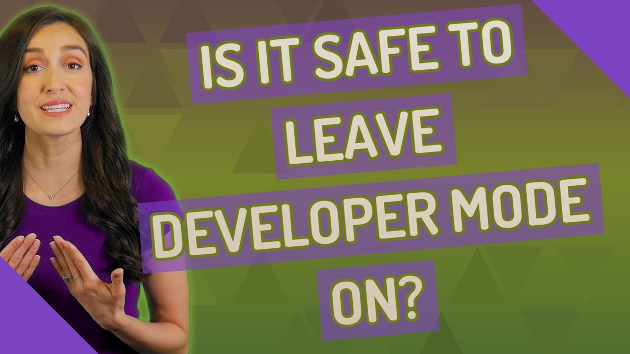 Is it safe to leave developer mode on? - YouTube