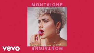 Video thumbnail of "Montaigne - For Your Love (Official Audio)"