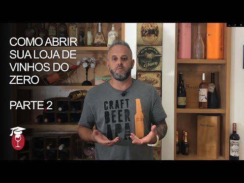 Vídeo: Como Abrir Uma Loja De Vinho E Vodka