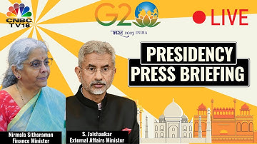 LIVE | G20 Summit 2023 | FM Sitharaman, EAM S Jaishankar Address The Media | N18L |CNBC TV18