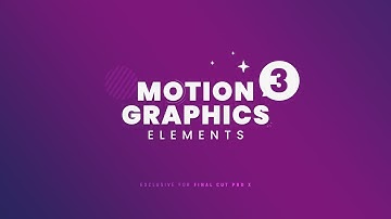 Motion Graphics Elements 3 for Final Cut Pro X Trailer