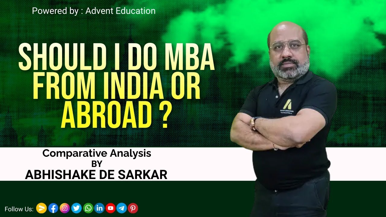 Should I Do MBA From India Or Abroad Comparative Analysis By Abhishake should-i-do-mba-from-india-or-abroad-comparative-analysis-by-abhishake