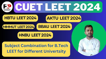 Subject Combination for B.Tech LEET for Different Univertsity  @PolytechnicPathshala