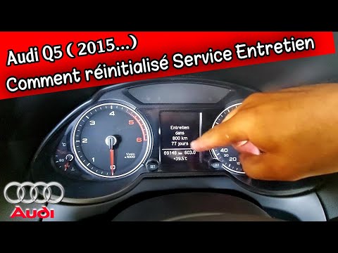 Réinitialisé témoin d&rsquo;entretien Audi Q5 (2015 ...)