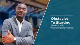Obstacles to starting