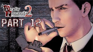 The Deep Truth - Deadly Premonition 2: A Blessing in Disguise