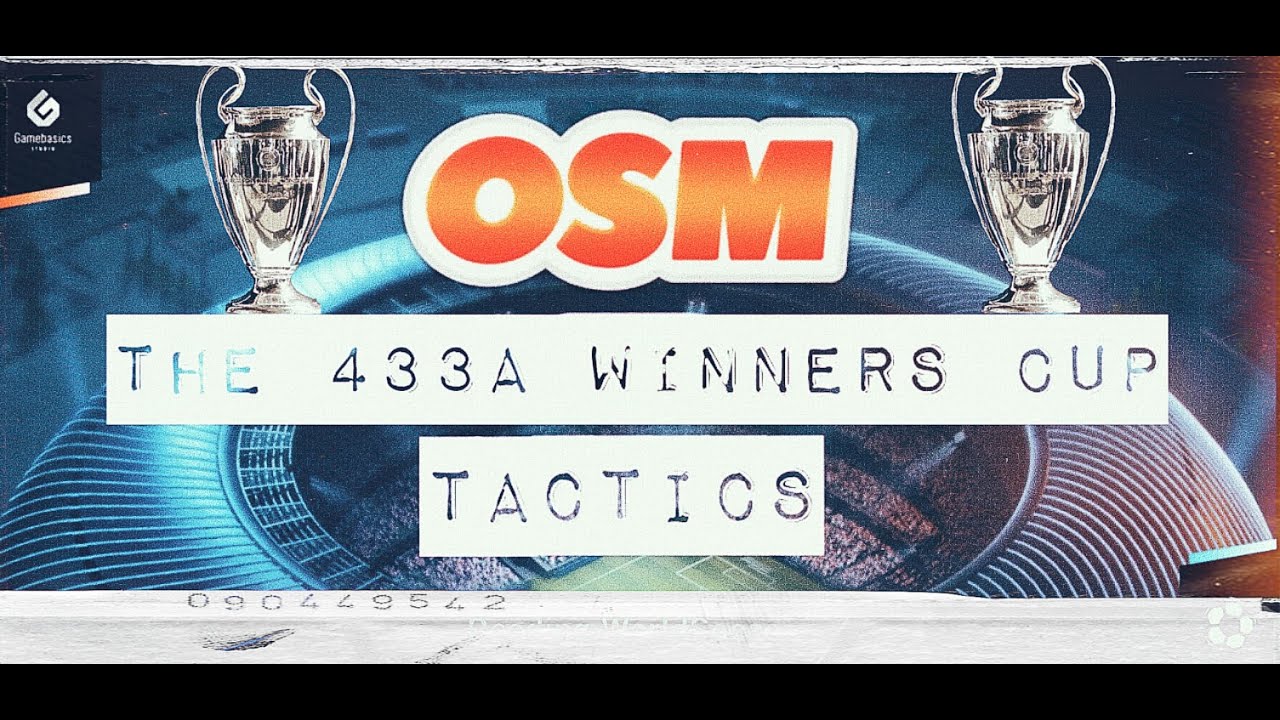 THE NEW 433A WINNERS CUP TACTICS 2021OSM Beast YouTube