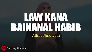 Law Kana Bainanal Habib - Alfina Nindiyani (Lirik)