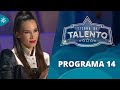 Tierra de talento  |  Programa 14 (T4)