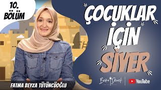 Çocuklar İçin Siyer - 10. Bölüm