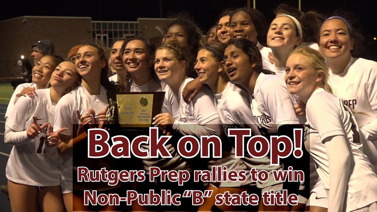 Rutgers Prep 3 DePaul 1 | Girls Soccer | Non-Public B State Final ...