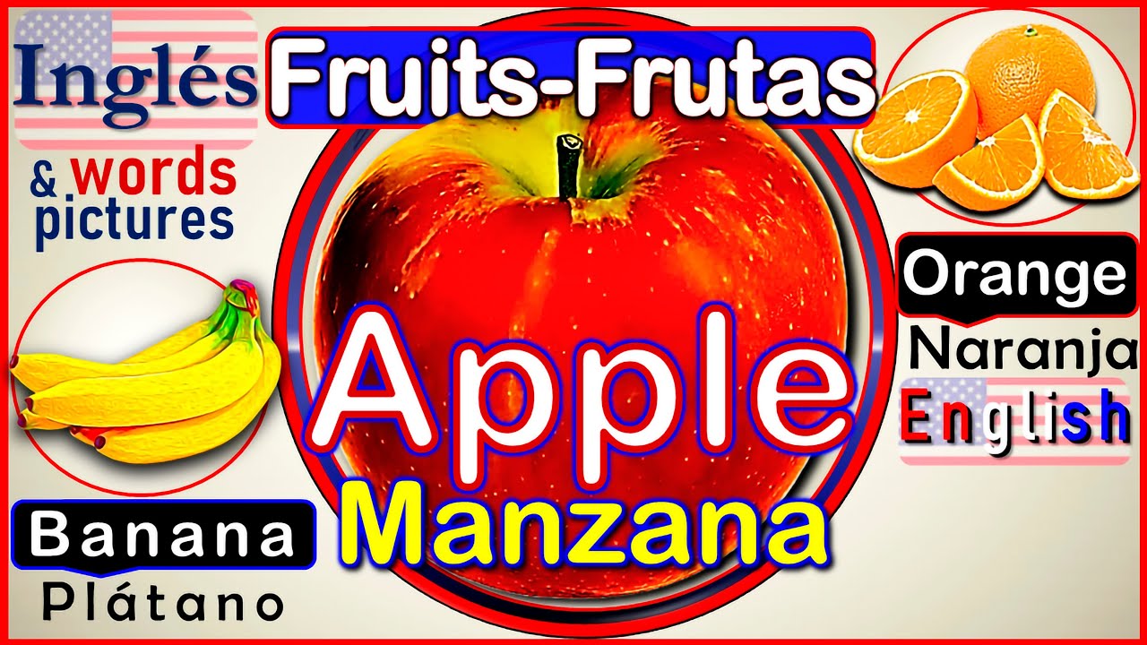 Frutas Inglés y Español Fruits English and Spanish ingles gratis