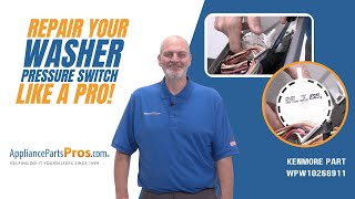 How To Replace A Kenmore Washer Pressure Switch Replacement WPW10268911