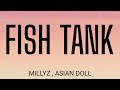 MILLYZ FISH TANK LYRICS ASIAN DOLL mp3