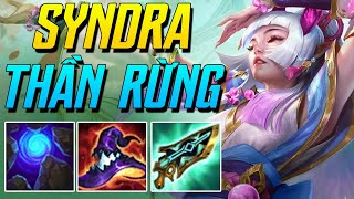 Giáo án SYNDRA THẦN RỪNG TRUNG QUỐC chuẩn chỉ chưa cần đủ bài đã top 1! (ĐTCL)