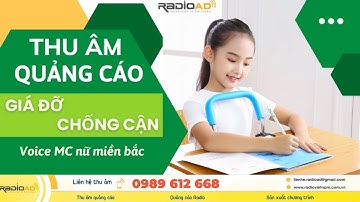 Thu âm quảng cáo | Giá đỡ chống cận | Voice MC nữ miền bắc | Thu âm: 0989612668 | Radio Ad