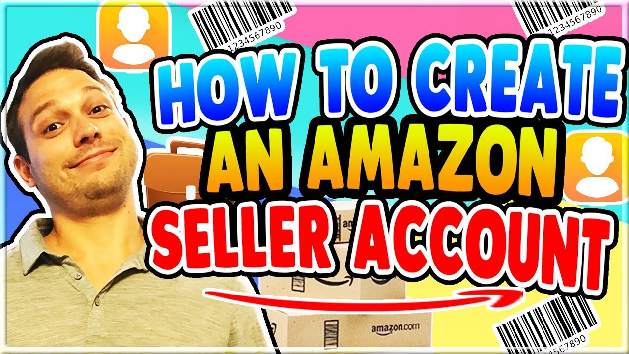 How To Create an Amazon Seller Account and Start Your ...