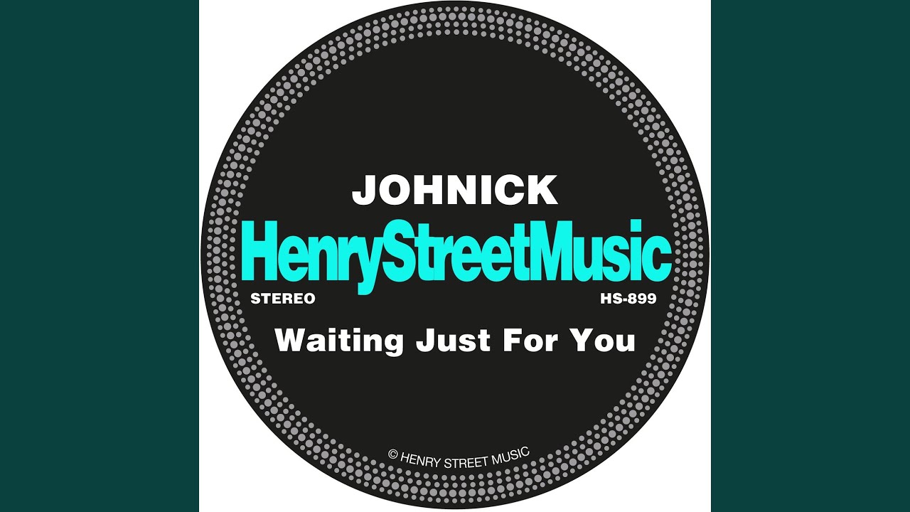 Waiting just for you youtube