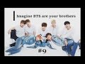 [ENG SUB] Imagine BTS are your Brothers #9 vostfr /Feat IKON &amp; ...
